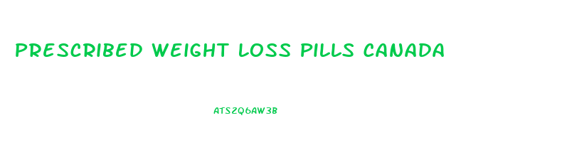 Prescribed Weight Loss Pills Canada