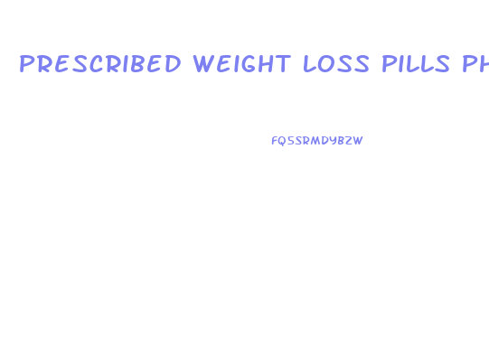 Prescribed Weight Loss Pills Phentermine