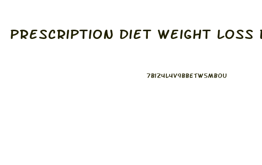 Prescription Diet Weight Loss Dog Food