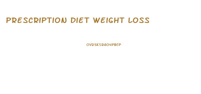 Prescription Diet Weight Loss