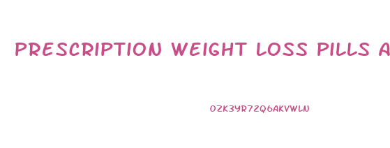 Prescription Weight Loss Pills Available In Canada