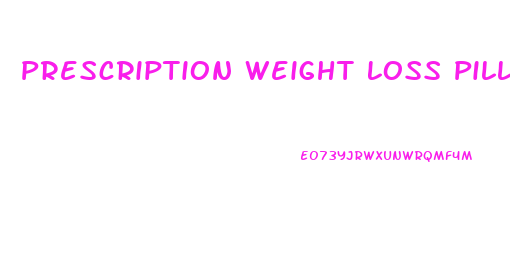 Prescription Weight Loss Pills Covered By Medicaid