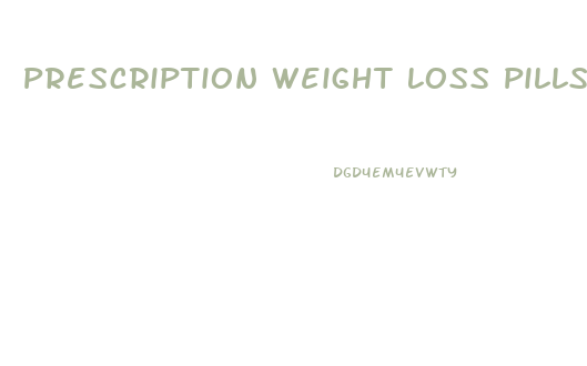 Prescription Weight Loss Pills Diethylpropion