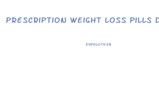 Prescription Weight Loss Pills Dr Oz