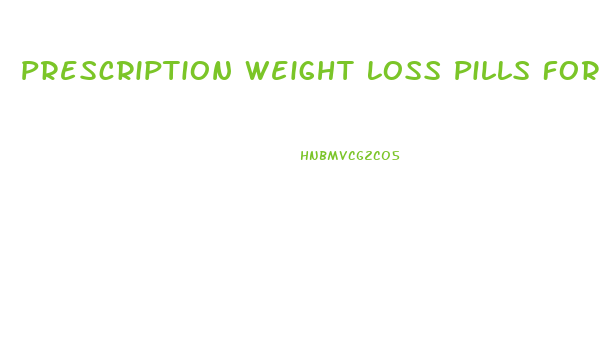 Prescription Weight Loss Pills For Diabetics