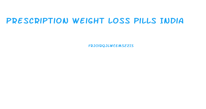 Prescription Weight Loss Pills India