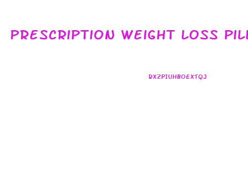 Prescription Weight Loss Pills Ireland