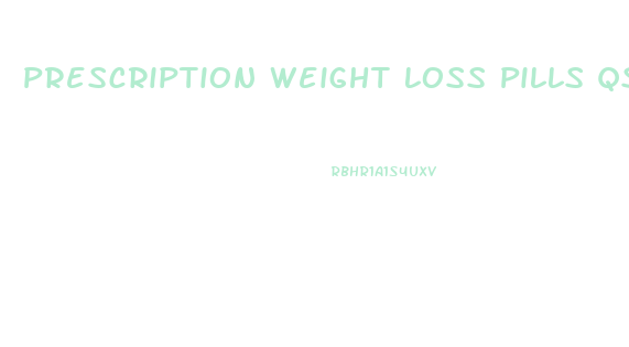 Prescription Weight Loss Pills Qsymia