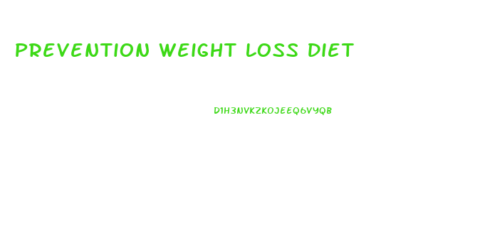 Prevention Weight Loss Diet