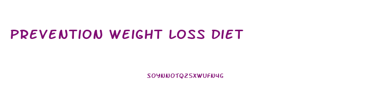 Prevention Weight Loss Diet