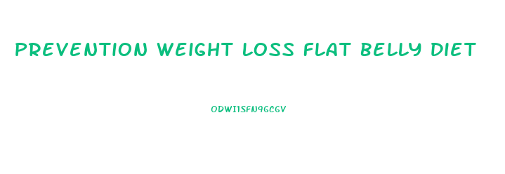 Prevention Weight Loss Flat Belly Diet
