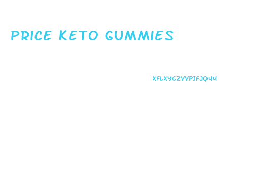 Price Keto Gummies