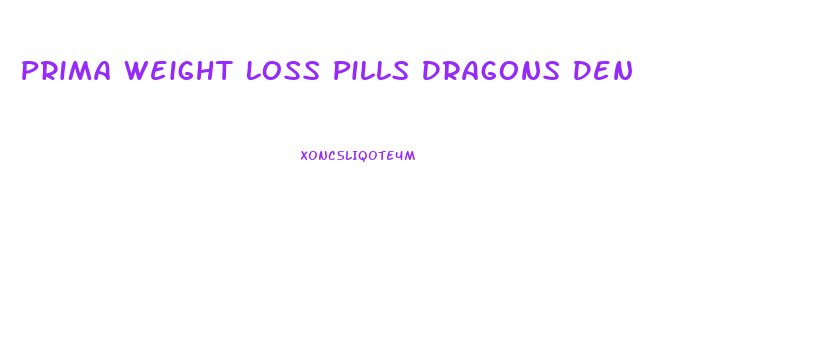 Prima Weight Loss Pills Dragons Den