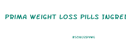 Prima Weight Loss Pills Ingredients