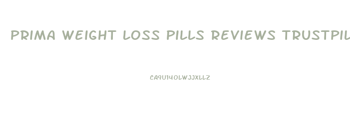 Prima Weight Loss Pills Reviews Trustpilot