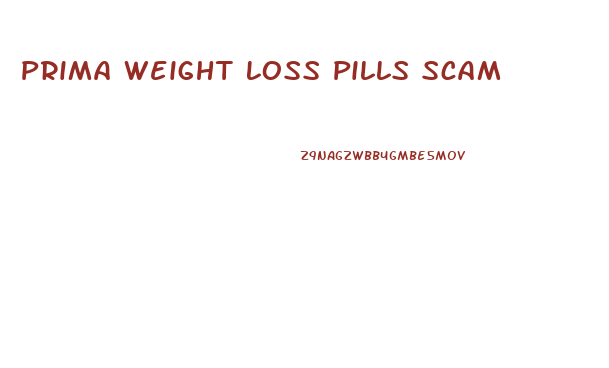 Prima Weight Loss Pills Scam