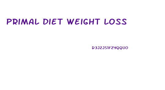 Primal Diet Weight Loss