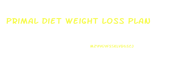 Primal Diet Weight Loss Plan