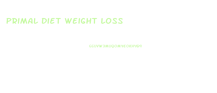 Primal Diet Weight Loss