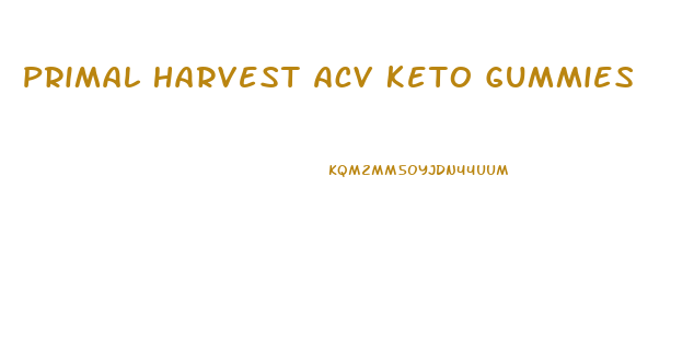 Primal Harvest Acv Keto Gummies