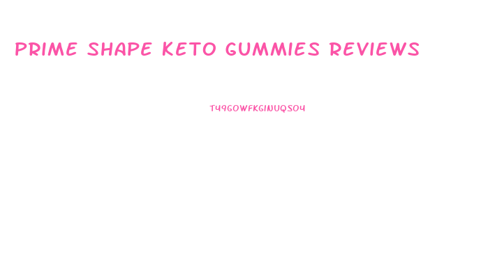 Prime Shape Keto Gummies Reviews