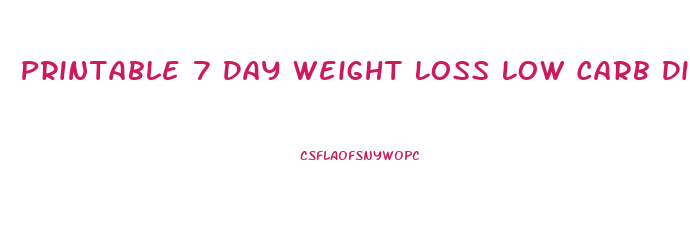 Printable 7 Day Weight Loss Low Carb Diet