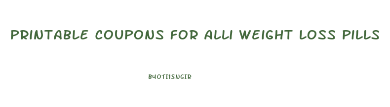 Printable Coupons For Alli Weight Loss Pills