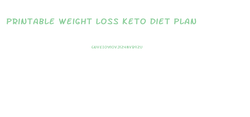 Printable Weight Loss Keto Diet Plan