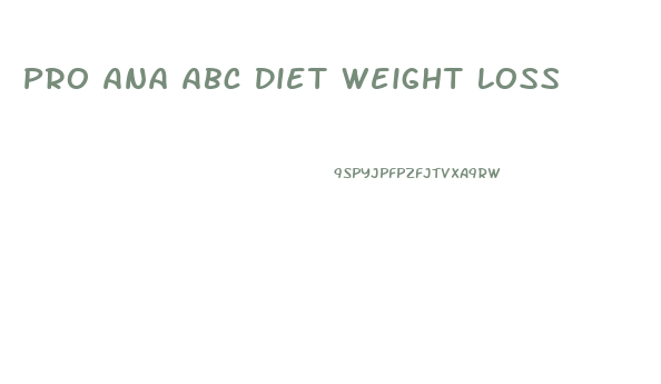 Pro Ana Abc Diet Weight Loss