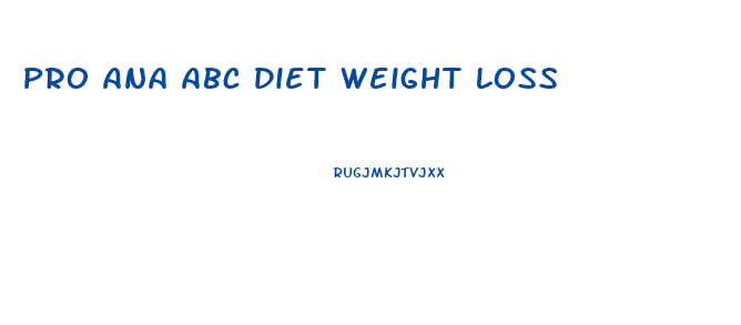 Pro Ana Abc Diet Weight Loss