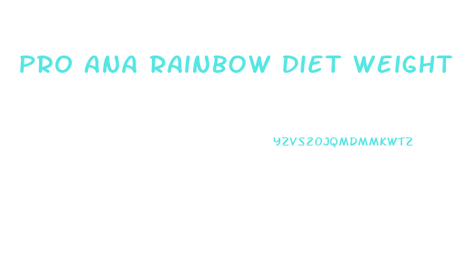 Pro Ana Rainbow Diet Weight Loss