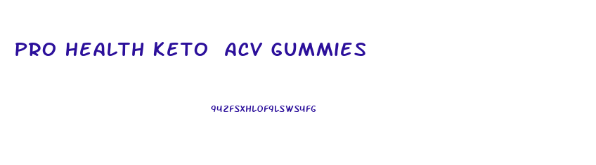 Pro Health Keto Acv Gummies