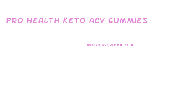 Pro Health Keto Acv Gummies