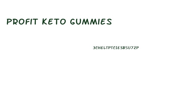 Profit Keto Gummies