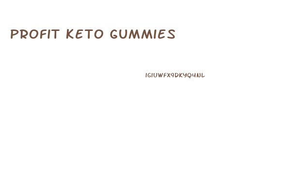 Profit Keto Gummies