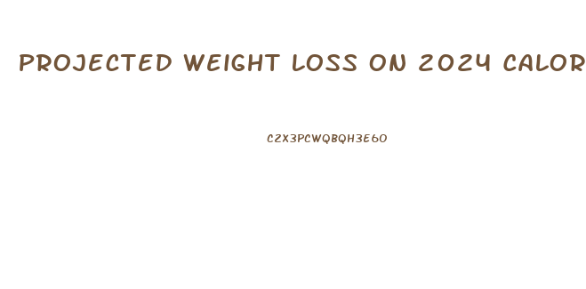 Projected Weight Loss On 2024 Calorie Diet