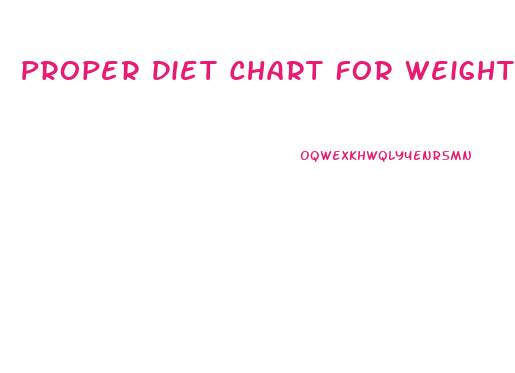 Proper Diet Chart For Weight Loss India