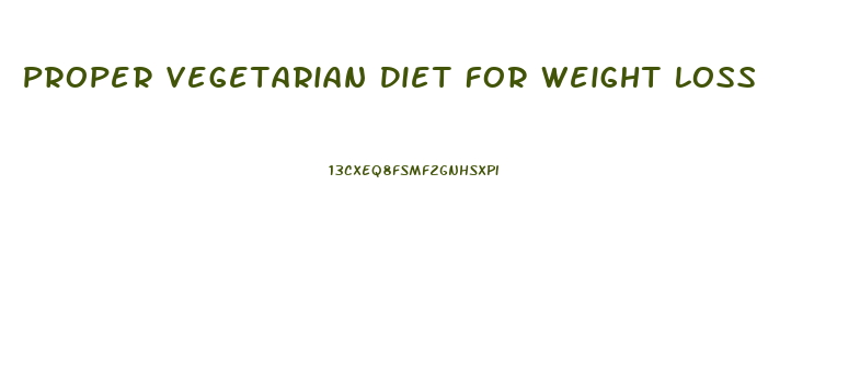 Proper Vegetarian Diet For Weight Loss