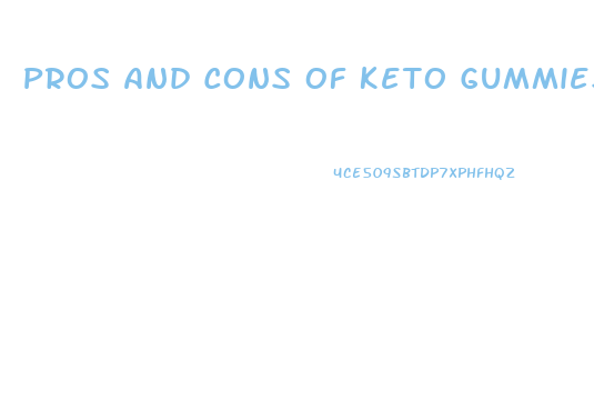 Pros And Cons Of Keto Gummies