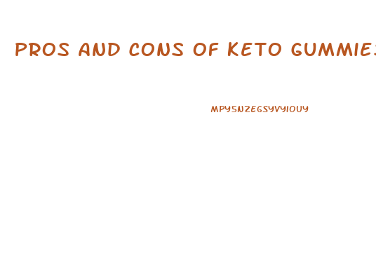 Pros And Cons Of Keto Gummies