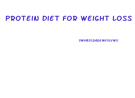 Protein Diet For Weight Loss