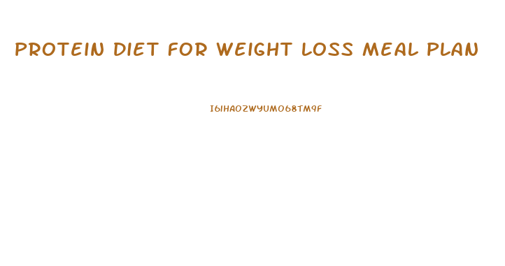 Protein Diet For Weight Loss Meal Plan