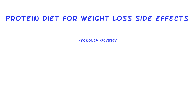 Protein Diet For Weight Loss Side Effects