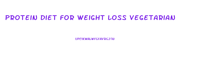 Protein Diet For Weight Loss Vegetarian