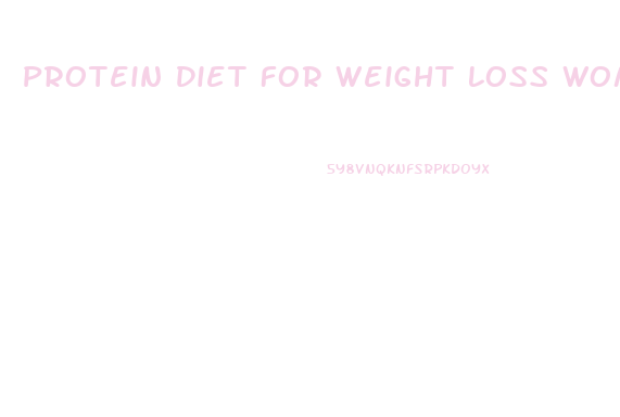 Protein Diet For Weight Loss Women