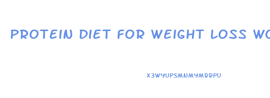 Protein Diet For Weight Loss Women