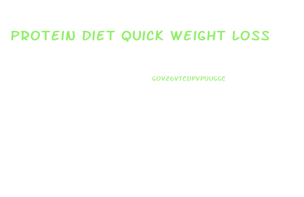 Protein Diet Quick Weight Loss