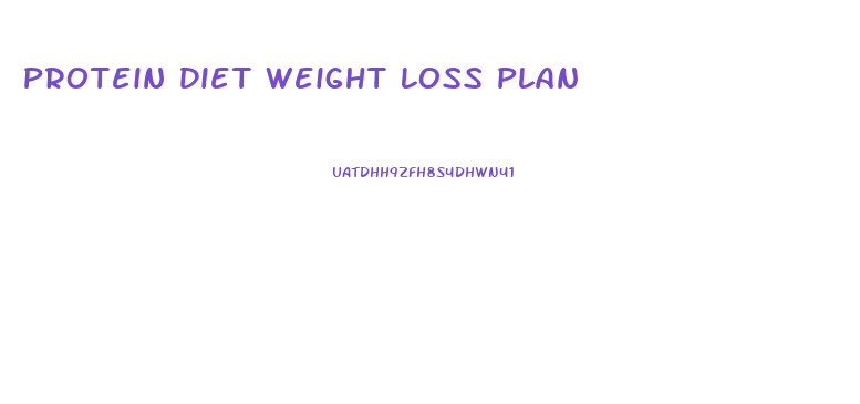 Protein Diet Weight Loss Plan