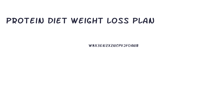 Protein Diet Weight Loss Plan